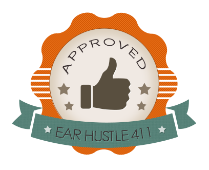 Ear Hustle 411 Approved Thumbs Up
