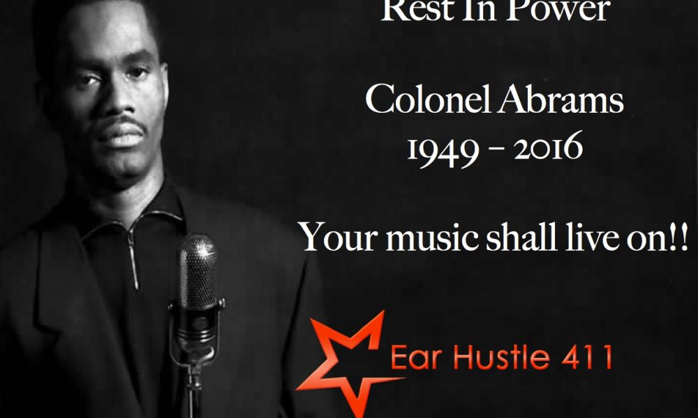 Breaking News Singer/Songwriter Colonel Abrams Passes Away At Age 67